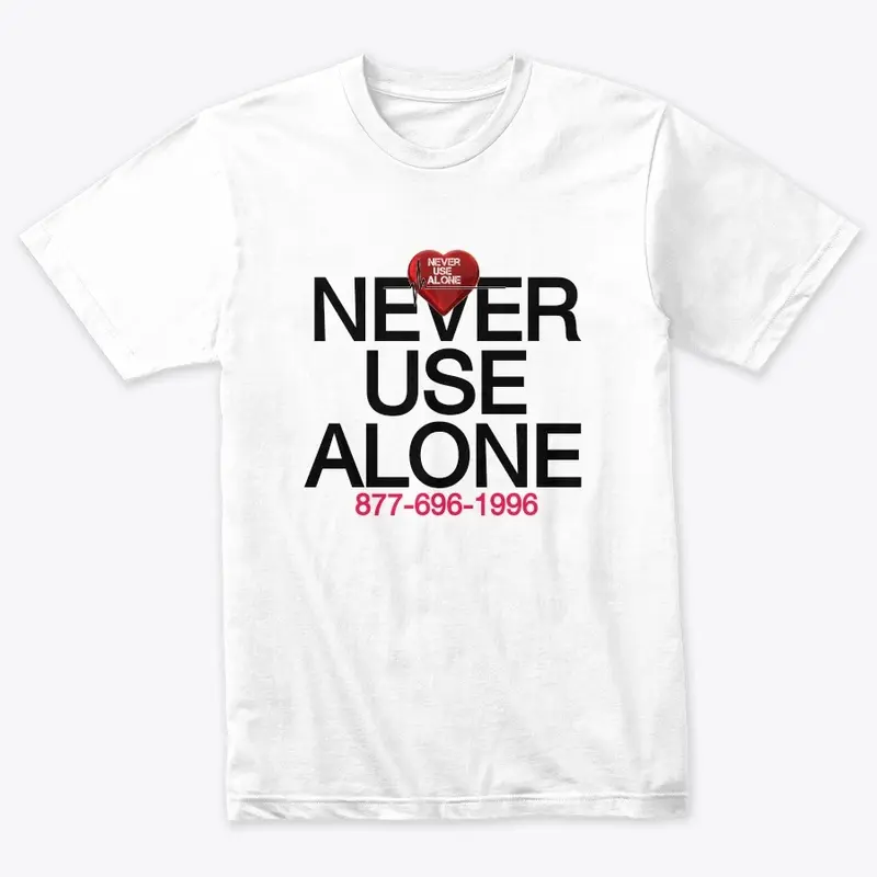 Never Use Alone w/heart