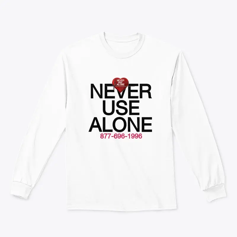 Never Use Alone w/heart