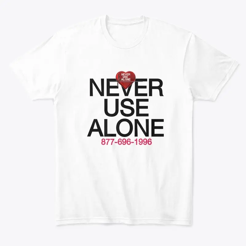 Never Use Alone w/heart